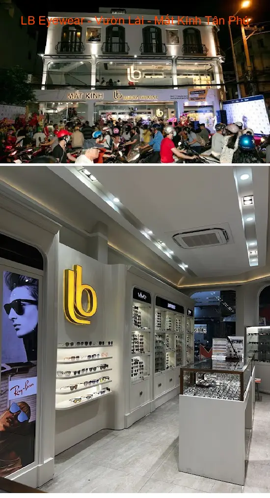 LB Eyewear - Vuon Lai - Tan Phu Eyeglasses