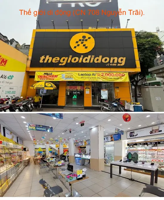 Thegioididong (Branch 708 Nguyen Trai).